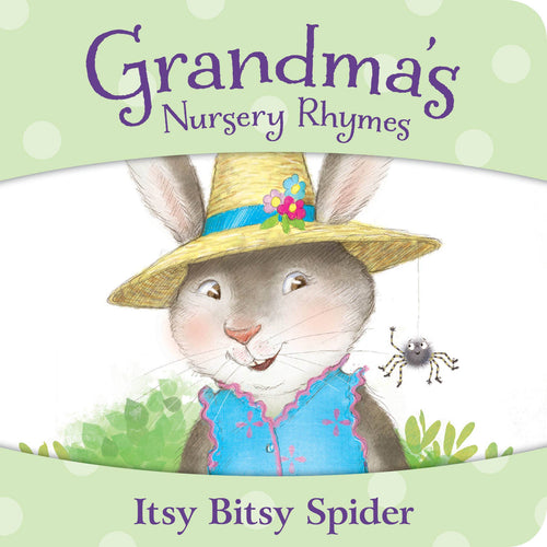 Grandma's Nursery Rhymes: Itsy Bitsy Spider board book